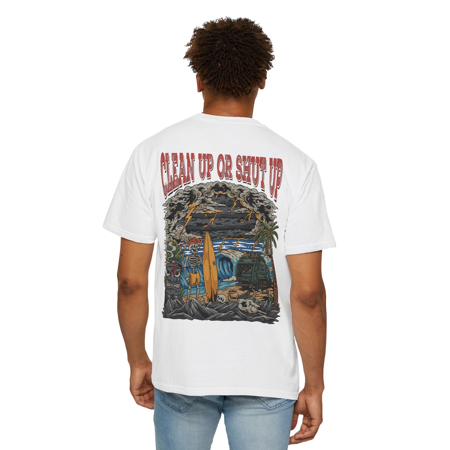 Gulf Coast Trash Garment-Dyed T-shirt - Clean Up or Shut Up Design